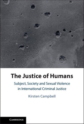 The Justice of Humans by Campbell, Kirsten