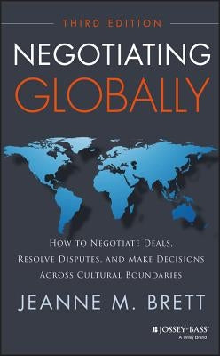 Negotiating Globally by Brett, Jeanne M.