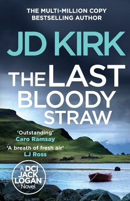 The Last Bloody Straw by Kirk, Jd