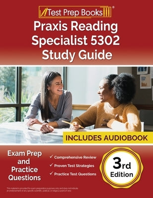 Praxis Reading Specialist 5302 Study Guide: Exam Prep and Practice Questions [3rd Edition] by Morrison, Lydia