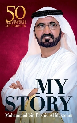 My Story by Al Maktoum, Mohammed Bin Rashid