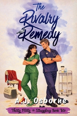 The Rivalry Remedy by Osborne, A. J.