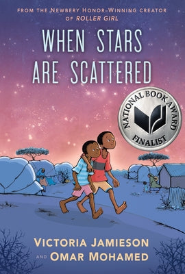 When Stars Are Scattered: (National Book Award Finalist) by Jamieson, Victoria
