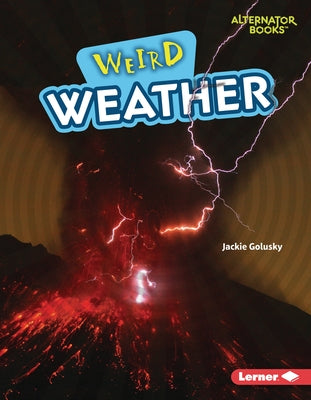 Weird Weather by Golusky, Jackie