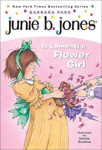 Junie B. Jones Is (Almost) a Flower Girl by Park, Barbara