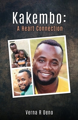 Kakembo: A Heart Connection by Deno, Verna R.