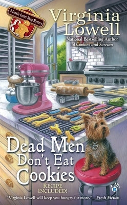 Dead Men Don't Eat Cookies by Lowell, Virginia