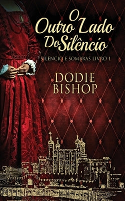 O Outro Lado Do Silêncio by Bishop, Dodie