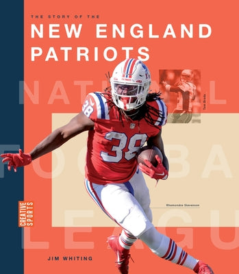 The Story of the New England Patriots by Whiting, Jim