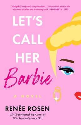 Let's Call Her Barbie by Rosen, Ren&#195;&#169;e