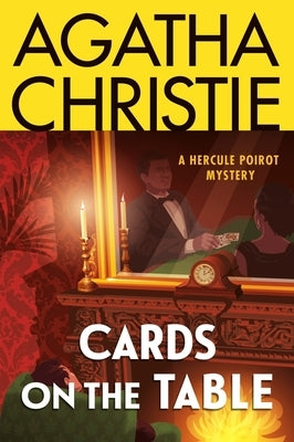 Cards on the Table: A Hercule Poirot Mystery: The Official Authorized Edition by Christie, Agatha
