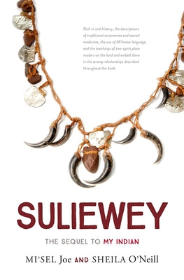 Suliewey: The Sequel to My Indian by Joe, Mi'sel