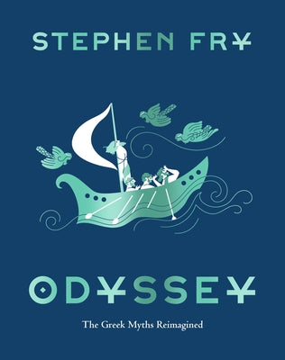 Odyssey: The Greek Myths Reimagined by Fry, Stephen