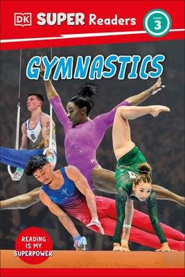 DK Super Readers Level 3 Gymnastics by DK