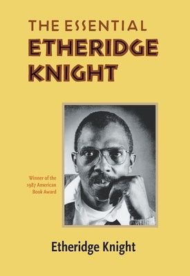 The Essential Etheridge Knight by Knight, Etheridge