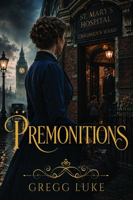 Premonitions by Luke, Gregg