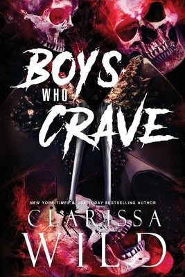 Boys Who Crave by Wild, Clarissa