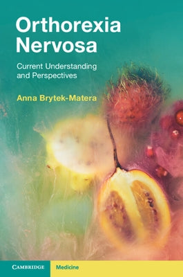 Orthorexia Nervosa by Brytek-Matera, Anna