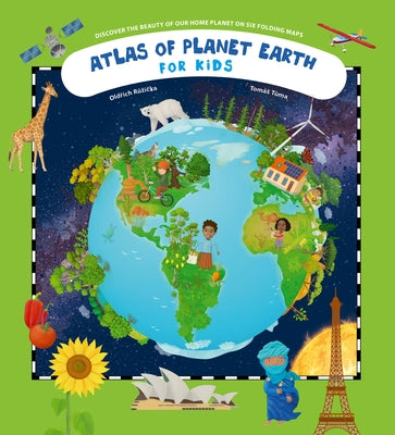 Atlas of Planet Earth: For Kids by Ruzicka, Oldrich
