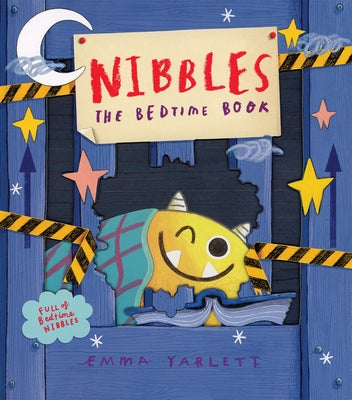 Nibbles: The Bedtime Book by Yarlett, Emma