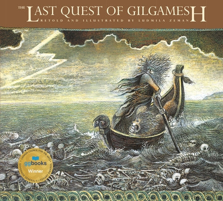 The Last Quest of Gilgamesh by Zeman, Ludmila