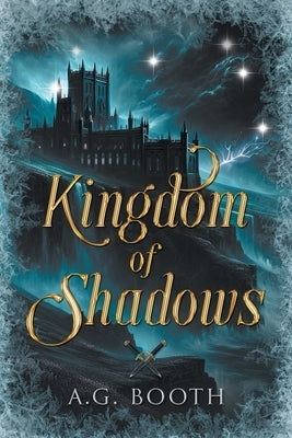 Kingdom of Shadows by Booth, A. G.