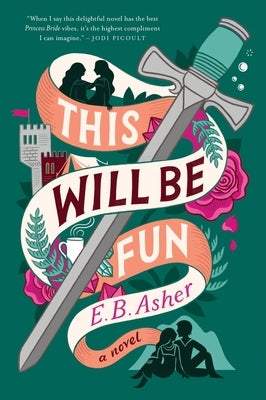 This Will Be Fun by Asher, E. B.