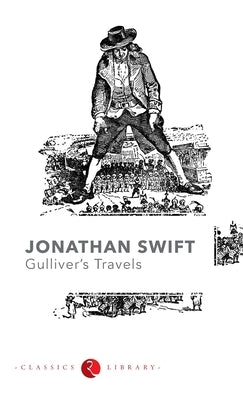 Gulliver's Travel by Jonathan Swift by Swift, Jonathan