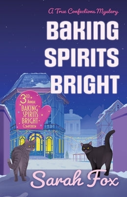 Baking Spirits Bright by Fox, Sarah