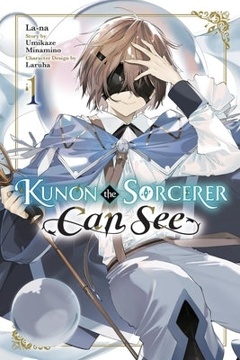 Kunon the Sorcerer Can See, Vol. 1 (Manga) by Minamino, Umikaze
