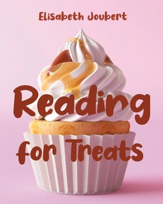 Reading for Treats by Joubert, Elisabeth