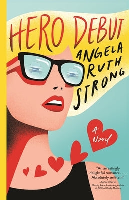 Hero Debut by Strong, Angela