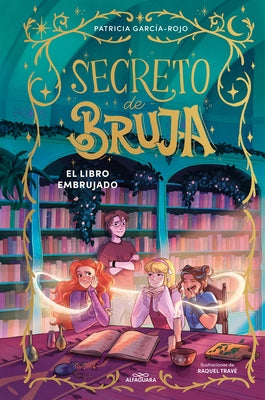 El Libro Embrujado / The Haunted Book by GarcÃ­a-Rojo, Patricia