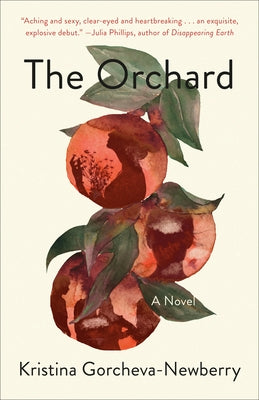 The Orchard by Gorcheva-Newberry, Kristina