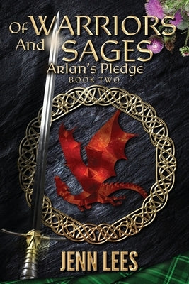 Of Warriors and Sages Arlan's Pledge Book Two by Lees, Jenn