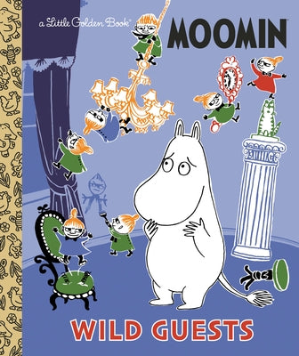 Wild Guests (Moomin) by Golden Books