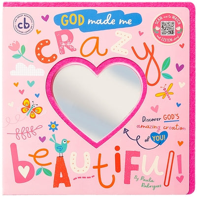 God Made Me Crazy Beautiful by Broadstreet Publishing Group LLC