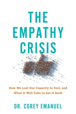 The Empathy Crisis by Emanuel, Corey