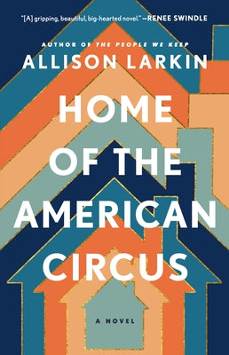 Home of the American Circus by Larkin, Allison
