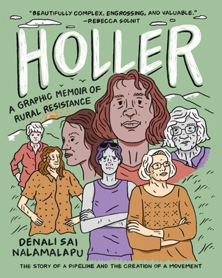 Holler: A Graphic Memoir of Rural Resistance by Nalamalapu, Denali Sai