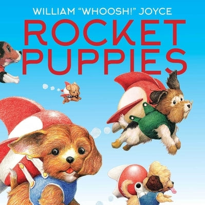 Rocket Puppies by Joyce, William