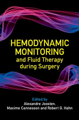 Hemodynamic Monitoring and Fluid Therapy During Surgery by Joosten, Alexandre