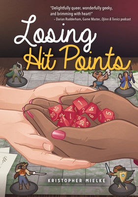 Losing Hit Points by Mielke, Kristopher