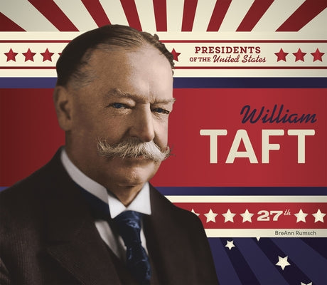 William Taft by Rumsch, Breann