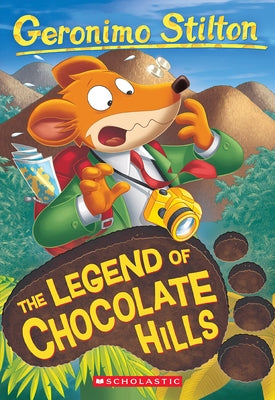 The Legend of Chocolate Hills (Geronimo Stilton #85) by Stilton, Geronimo