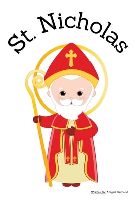 St. Nicholas - Children's Christian Book - Lives of the Saints by Gartland, Abigail