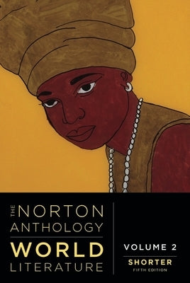 The Norton Anthology of World Literature by Puchner, Martin