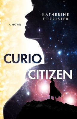 Curio Citizen by Forrister, Katherine