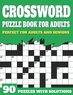 Crossword Puzzle Book For Adults: Large Print Crossword Puzzles For Senior Parents And Grandparents With Solutions To Enjoy Sunday Time by Publication, Jl Shultzpuzzle