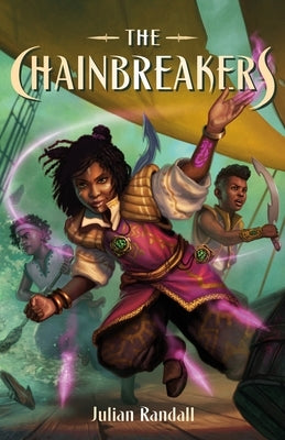 The Chainbreakers by Randall, Julian